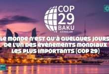 "COP 29" باكو - أذربيجان 2024: انطباعات وآراء من المغرب حول الحدث